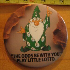 The Odds Be with You Play Little Lotto Pinback Button